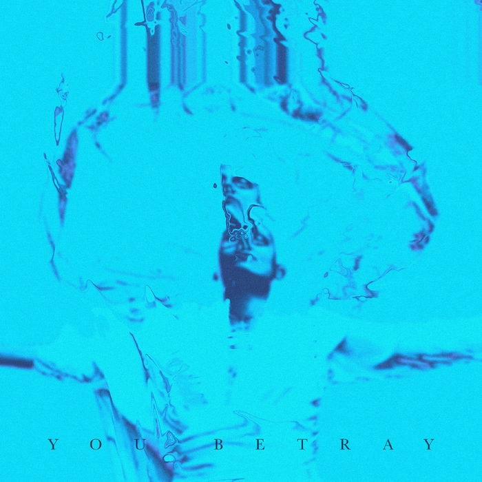 You Betray ,  ,  195081398990