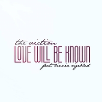 Love Will Be Known ,  ,  7071245302825