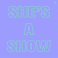 She's a Show ,  ,  7071245448899