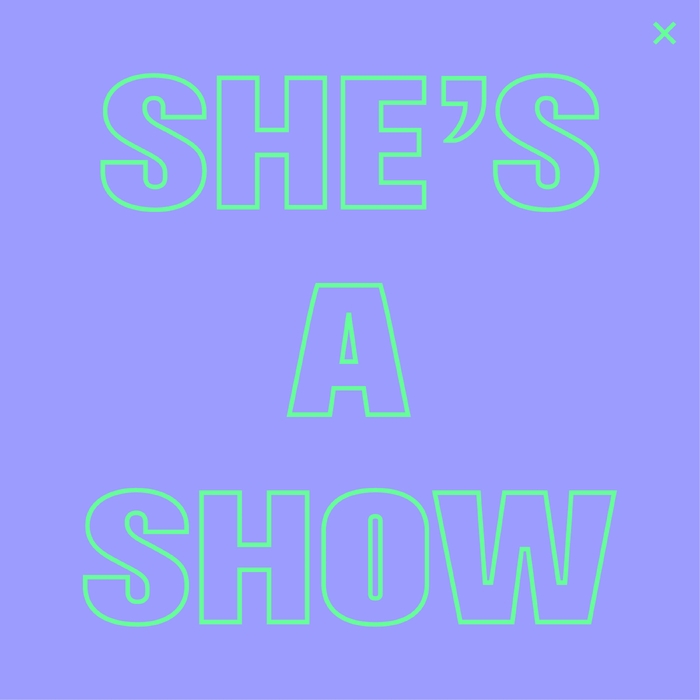 She's a Show ,  ,  7071245448899