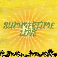 Summertime Love ,  ,  196626996619