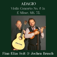 Violin Concerto No. 6 in E Minor, MS. 75 : II. Adagio (arrangement for violin and guitar by Finn Elias Svit) ,  ,  197187281992