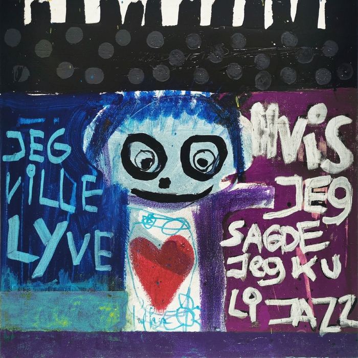 Jeg Ville Lyve, Hvis Jeg Sagde, Jeg Ku' Li' Jazz ,  ,  197188791988