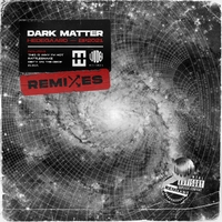 DARK MATTER ,  Remixes ,  196006494209