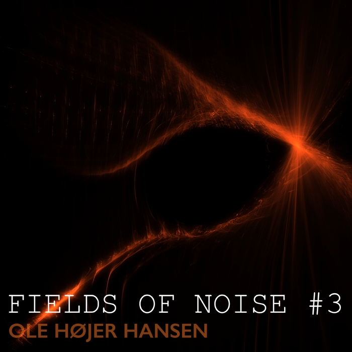 Fields of Noise #3 ,  ,  7071245393229