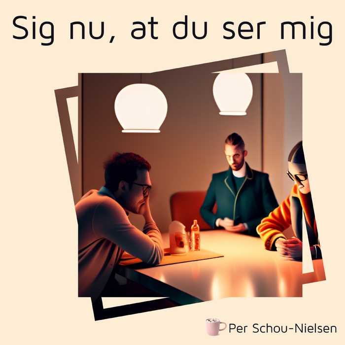 Sig nu, at du ser mig ,  ,  197188967352