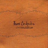 Bare Orchestra ,  Live ,  197190415582