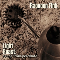 Light Roast: Songs from Percolate ,  ,  195939575931