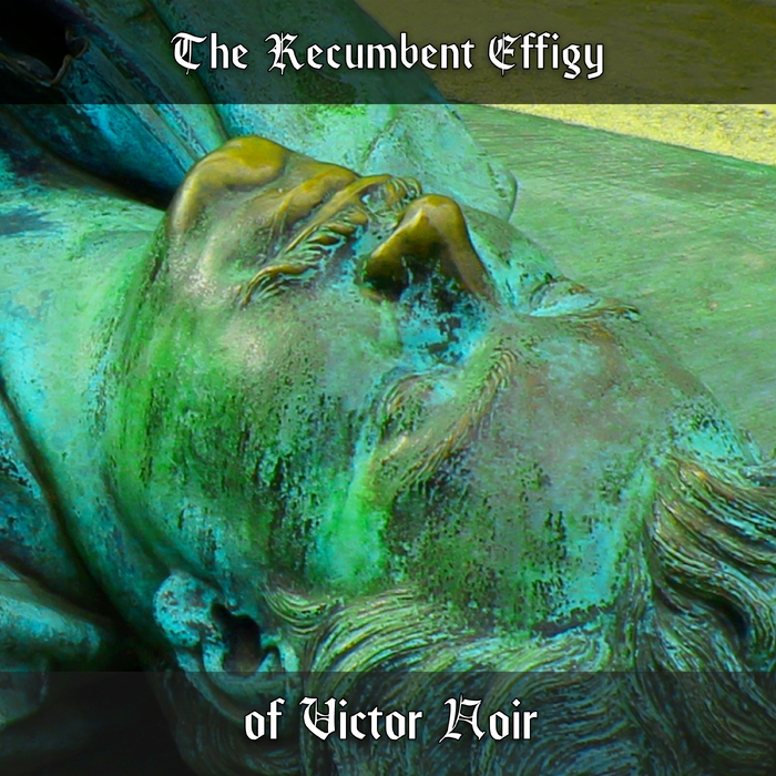 The Recumbent Effigy of Victor Noir ,  ,  5063248863795
