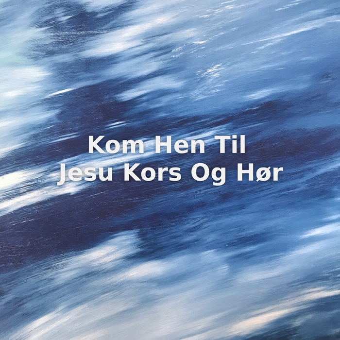 Kom Hen Til Jesu Kors Og Hør ,  ,  197190798579