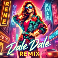 DALE DALE ,  EDM Remix ,  198846814933