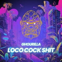 Loco Cock Shit ,  ,  197188422738