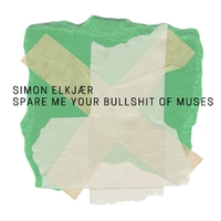 Spare Me Your Bullshit of Muses ,  ,  199350275982