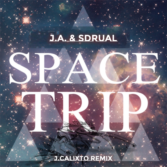 Space Trip ,  J.Calixto Remix ,  795397479002