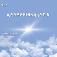 Qaamaninnguara - EP ,  ,  199538213836
