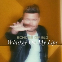 Whiskey On My Lips ,  ,  199538644548