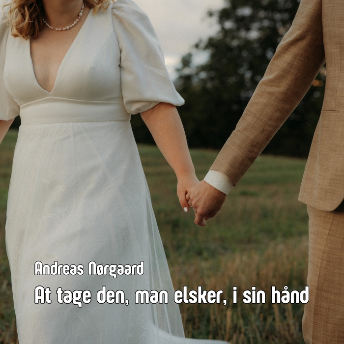 At tage den, man elsker, i sin hånd ,  ,  199806698921