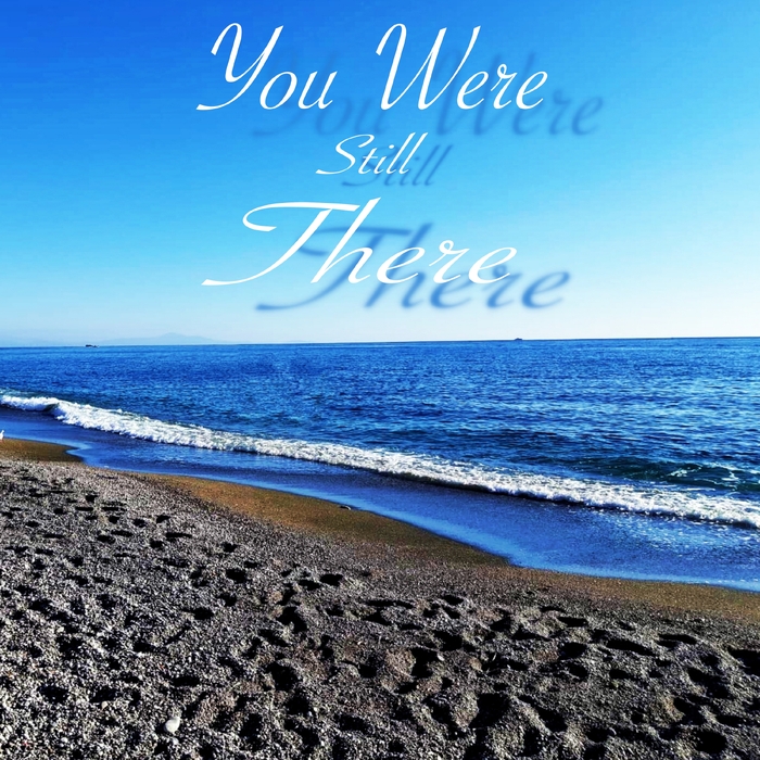You Were Still There ,  ,  820200935304