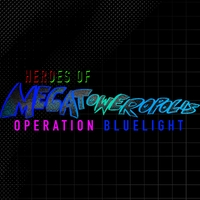 Heroes of Megatoweropolis Operation Bluelight (Original Video Game Soundtrack) ,  ,  5056760522066