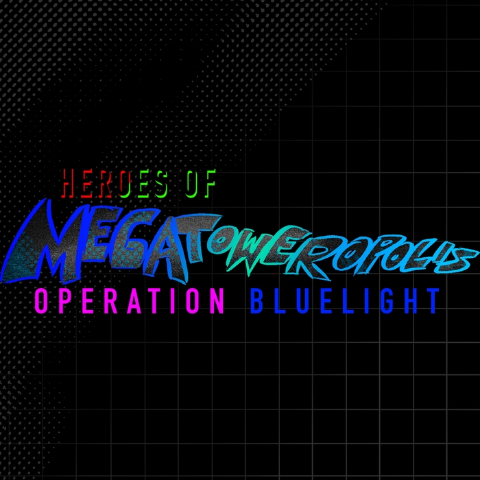 Heroes of Megatoweropolis Operation Bluelight (Original Video Game Soundtrack) ,  ,  5056760522066